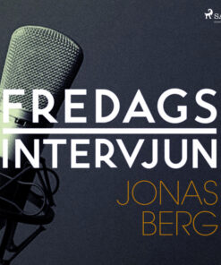 Fredagsintervjun - Jonas Berg (Lydbog)