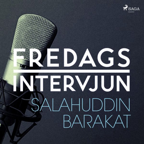 Fredagsintervjun - Salahuddin Barakat (Lydbog)
