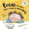 Frede og Selma 2 Frede vil ikke være med til mandag (Bog)