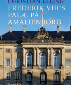 Frederik VIII s palæ på Amalienborg (E-bog)