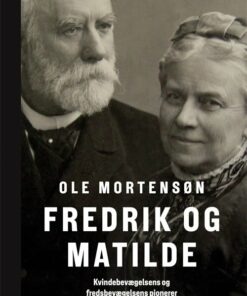Fredrik Og Matilde - Ole Mortensøn - Bog