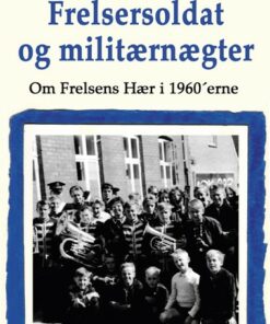 Frelsersoldat og militærnægter (E-bog)