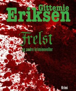 Frelst - Gittemie Eriksen - Bog