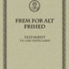 Frem For Alt Frihed - Katrine Winkel Holm - Bog