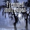 Fremmed Indtrængen - Inger Gammelgaard Madsen - Bog