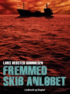 Fremmed skib anløbet (E-bog)