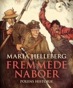 Fremmede naboer: en europæisk erfaring rigere (E-bog)