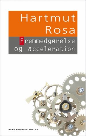 Fremmedgørelse og acceleration (Bog)