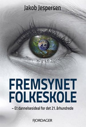 Fremsynet Folkeskole - Jakob Jespersen - Bog