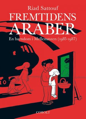 Fremtidens Araber 3 - Riad Sattouf - Tegneserie