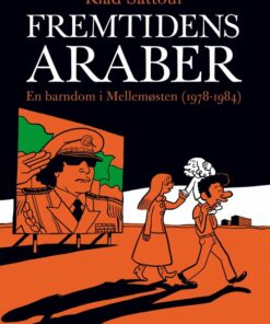 Fremtidens Araber - Riad Sattouf - Tegneserie