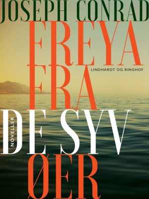 Freya Fra De Syv øer - Joseph Conrad - Bog