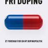 Fri Doping - Thomas Søbirk Petersen - Bog
