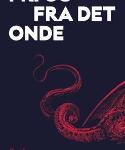 Fri Os Fra Det Onde - Sørine Gotfredsen - Bog