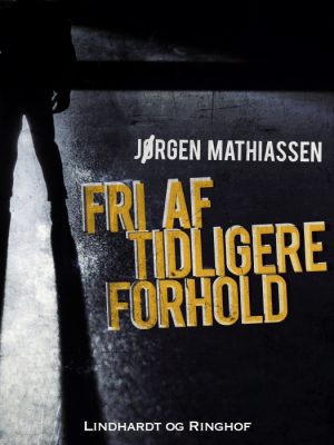 Fri af tidligere forhold (E-bog)