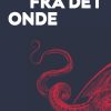 Fri os fra det onde (Lydbog)