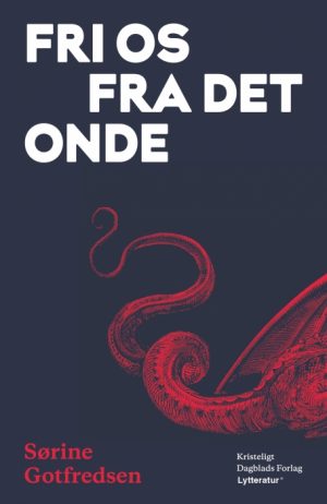 Fri os fra det onde (Lydbog)