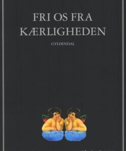 Fri os fra kærligheden (E-bog)