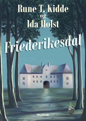 Friederikesdal - Rune T. Kidde - Bog