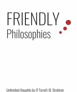 Friendly Philosophies - B. Strohmer - Bog