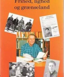 Frihed, Lighed Og Grænseland (bind 1-2) - Karl Otto Meyer - Bog