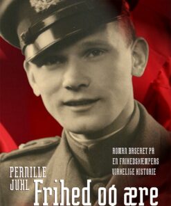 Frihed Og ære - Pernille Juhl - Bog
