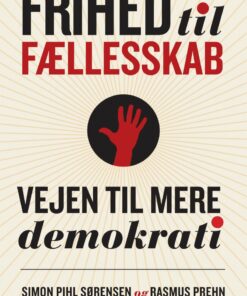 Frihed Til Fællesskab - Rasmus Prehn - Bog