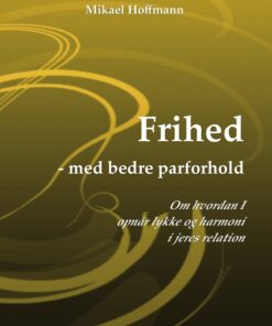 Frihed - med bedre parforhold (E-bog)
