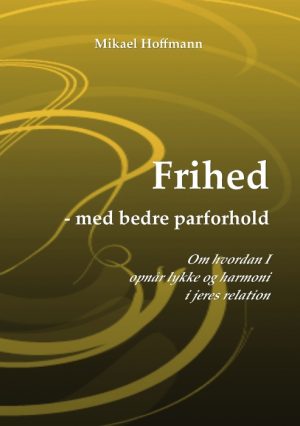 Frihed - med bedre parforhold (E-bog)