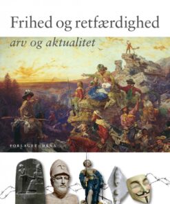 Frihed og retfærdighed - arv og aktualitet (E-bog)