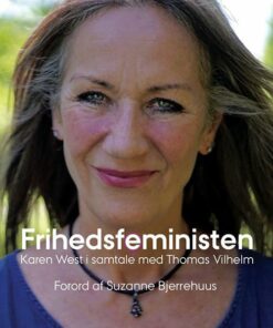 Frihedsfeministen - Karen West - Thomas Vilhelm - Bog