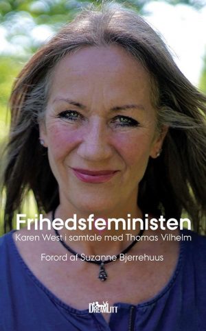 Frihedsfeministen - Karen West - Thomas Vilhelm - Bog
