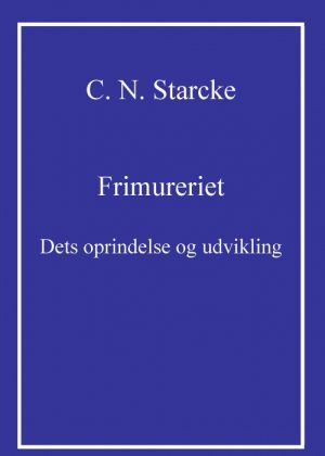 Frimureriet - dets oprindelse og udvikling (E-bog)