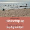 Fritidsliv Ved Køge Bugt & Køge Bugt Strandpark - Mette Tapdrup Mortensen - Bog