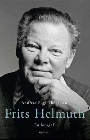 Frits Helmuth - Andreas Fugl Thøgersen - Bog