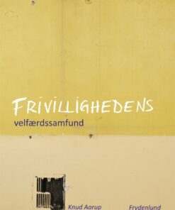 Frivillighedens Velfærdssamfund - Knud Aarup - Bog