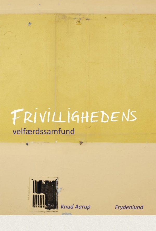 Frivillighedens Velfærdssamfund - Knud Aarup - Bog