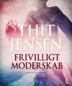 Frivilligt moderskab (E-bog)