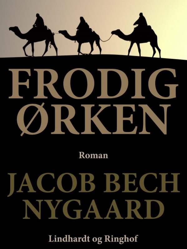 Frodig ørken - Jacob Bech Nygaard - Bog