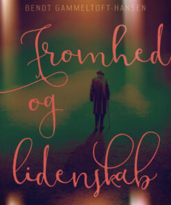 Fromhed og lidenskab (Bog)