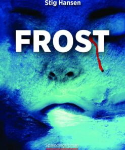 Frost - Krimi - Stig Hansen - Bog