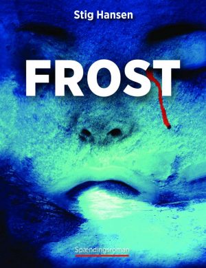 Frost - Krimi - Stig Hansen - Bog