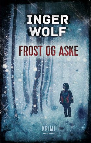 Frost Og Aske - Inger Wolf - Bog