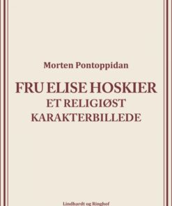 Fru Elise Hoskier: Et religiøst karakterbillede (E-bog)