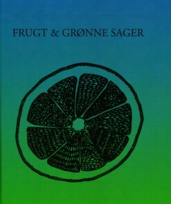 Frugt Og Grønne Sager - Shekufe Tadayoni Heiberg - Bog