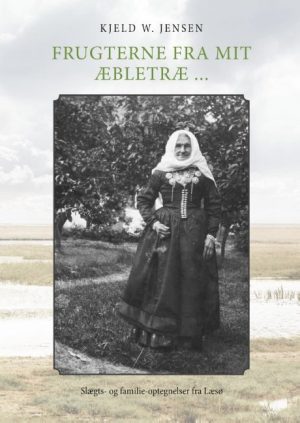 Frugterne Fra Mit æbletræ - Kjeld W. Jensen - Bog