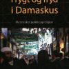 Fryd Og Frygt I Damaskus - Bjørn Meidell - Bog
