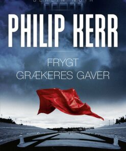Frygt Grækeres Gaver - Philip Kerr - Bog