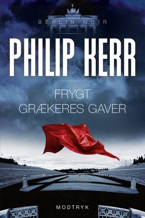 Frygt Grækeres Gaver - Philip Kerr - Bog