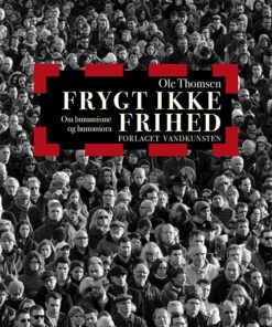 Frygt Ikke Frihed - Ole Thomsen - Bog